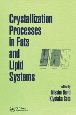 Crystallization Processes in Fats and Lipid Systems by Nissim Garti