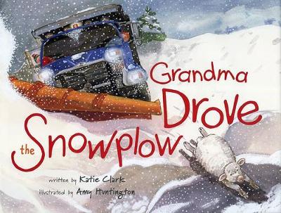 Grandma Drove the Snowplow book