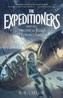 The Expeditioners and the Secret of King Triton's Lair book