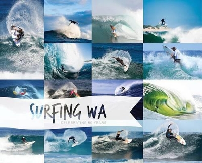 Surfing WA: Celebrating 50 Years book