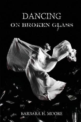 Dancing on Broken Glass book