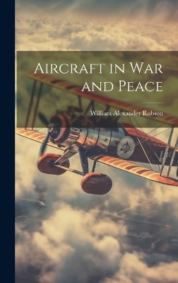 Aircraft in War and Peace book