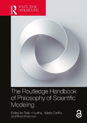 The Routledge Handbook of Philosophy of Scientific Modeling book