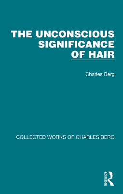 The Unconscious Significance of Hair book
