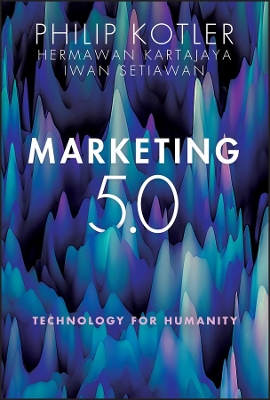 Marketing 5.0: Technology for Humanity book