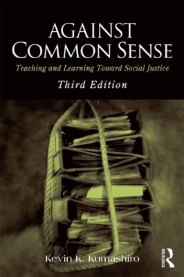 Against Common Sense by Kevin K. Kumashiro