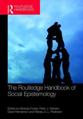 Routledge Handbook of Social Epistemology book