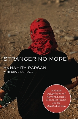 Stranger No More by Annahita Parsan