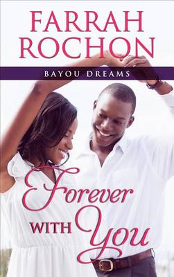 Forever with You by Farrah Rochon