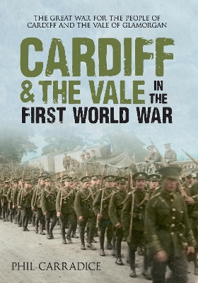 Cardiff & the Vale in the First World War book