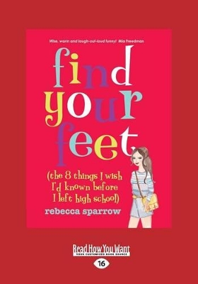 Find Your Feet: The 8 things I Wish I'd known before I left High School book