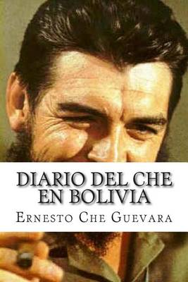 Diario del Che En Bolivia by Ernesto Che Guevara