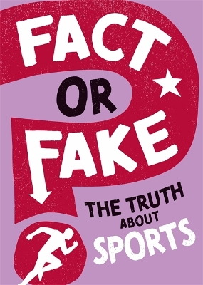Fact or Fake?: The Truth About Sports book
