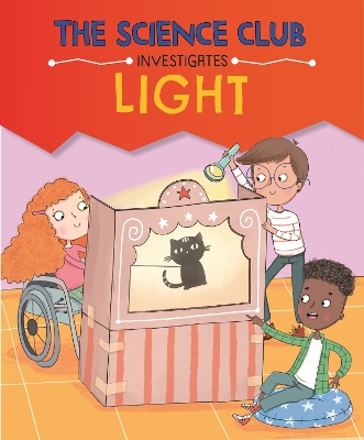 The Science Club Investigates: Light book