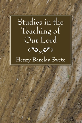 Studies in the Teaching of Our Lord book