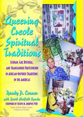 Queering Creole Spiritual Traditions book