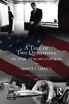 Tale of Two Quagmires by Kenneth J. Campbell