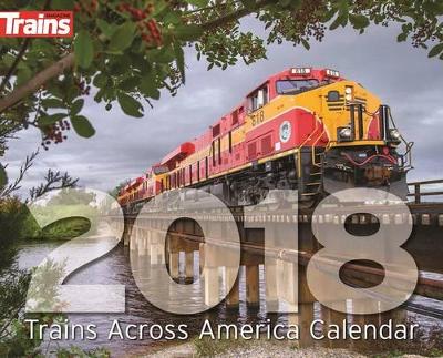 Trains Across America 2018 Calendar book