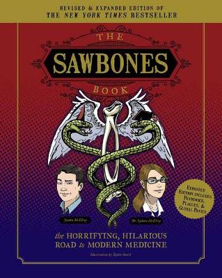 Sawbones Book: The Hilarious, Horrifying Road to Modern Medicine book