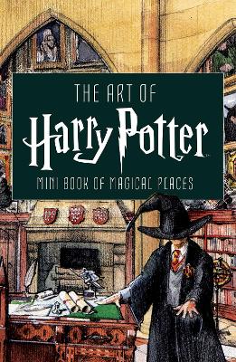 Art of Harry Potter: Mini Book of Magical Places book