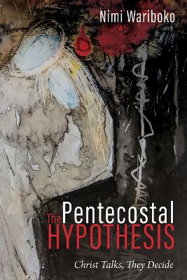 The Pentecostal Hypothesis book