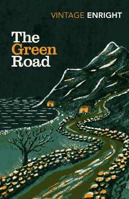 The The Green Road by Anne Enright