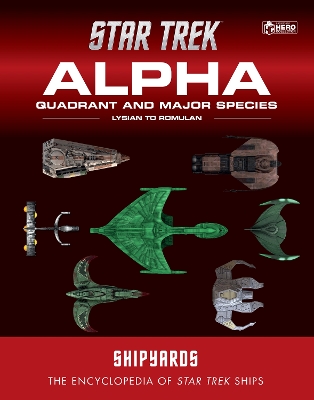 Star Trek Shipyards: The Alpha and Beta Quadrants Volume 2 book