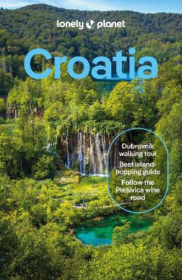 Lonely Planet Croatia by Lonely Planet