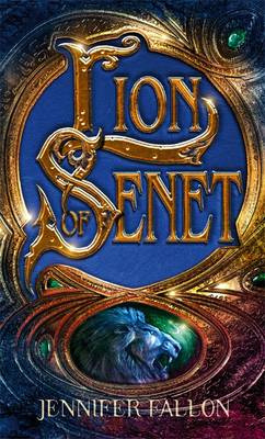 The Lion Of Senet by Jennifer Fallon