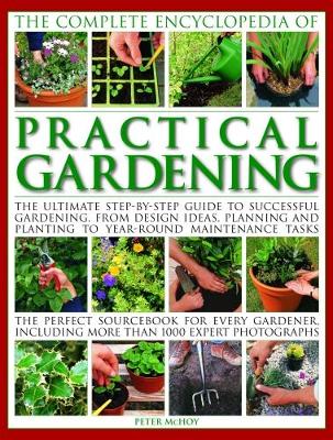 Practical Gardening, The Complete Encyclopedia of book