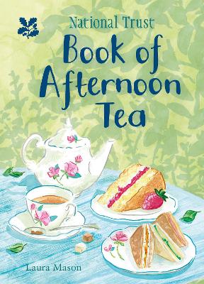 The National Trust Book of Afternoon Tea book