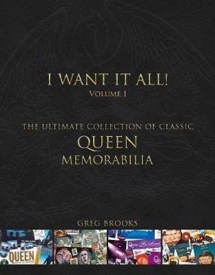 Queen: I Want It All: The Ultimate Collection of Memorabilia book