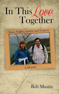 In This Love Together by Bob Mustin