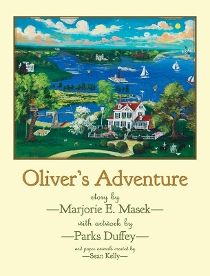 Oliver's Adventure by Marjorie E Masek