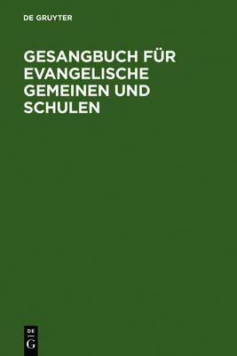 Gesangbuch Für Evangelische Gemeinen Und Schulen book