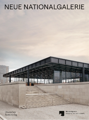 Neue Nationalgalerie: Mies van der Rohe's Museum by Joachim Jäger