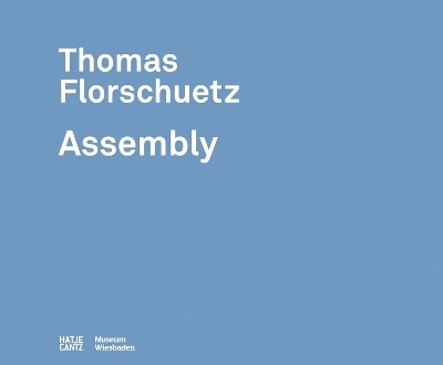 Thomas Florschuetz: Assembly book