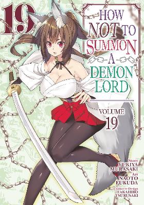 How NOT to Summon a Demon Lord (Manga) Vol. 19 book