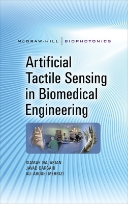 Artificial Tactile Sensing in Biomedical Engineering by Siamak Najarian