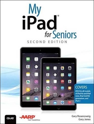 My iPad for Seniors (Covers iOS 8 on all models of iPad Air, iPad mini, iPad 3rd/4th generation, and iPad 2) book