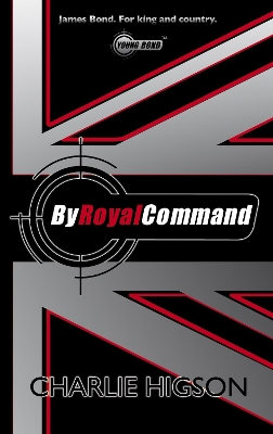 Young Bond: By Royal Command by Charlie Higson