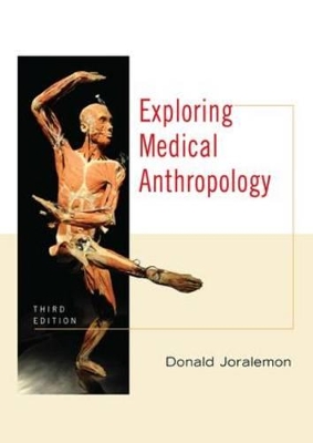 Exploring Medical Anthropology by Donald Joralemon