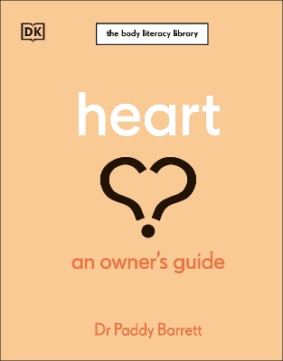 Heart: An Owner's Guide: The Irish Times Number 1 Bestseller by Dr Paddy Barrett