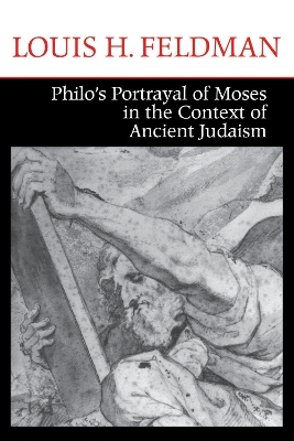 Philo's Portrayal of Moses in the Context of Ancient Judaism book