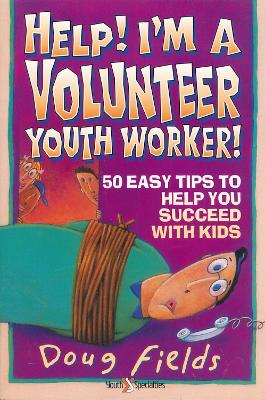 Help! I'm a Volunteer Youth Worker book