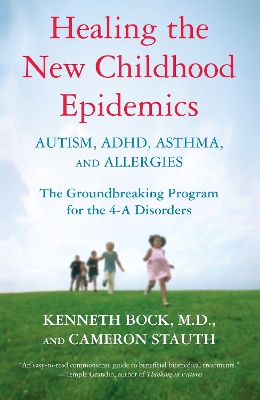 Healing The New Childhood Epidemics book