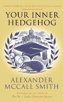 Your Inner Hedgehog: A Professor Dr von Igelfeld Entertainment book