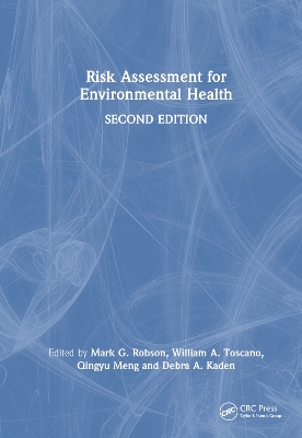 Risk Assessment for Environmental Health by Mark G. Robson