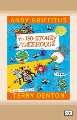 The 130-Storey Treehouse by Andy Griffiths and Terry Denton
