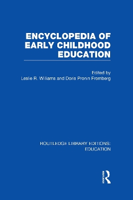 Encyclopedia of Early Childhood Education by Doris Fromberg